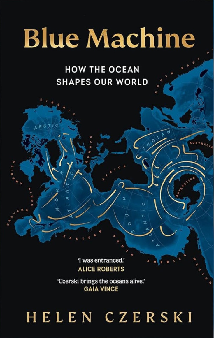 Cover of the UK Hardback edition of Blue Machine, by Helen Czerski. Feaures the oceans, as foreground, in blue, with the major currents shown in gold. The land is shown as background, in black. The projection is chosen to keep the oceans as the central focus, with the land split in various ways, as the ocean more often is, to allow the shape of the oceans to be more clearly seen.